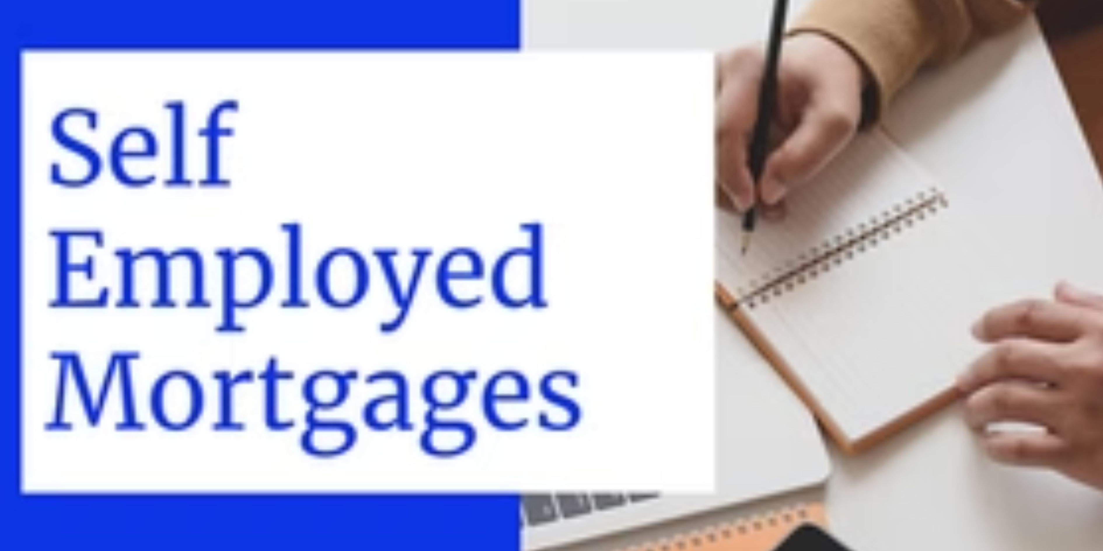 Self-Employed mortgage